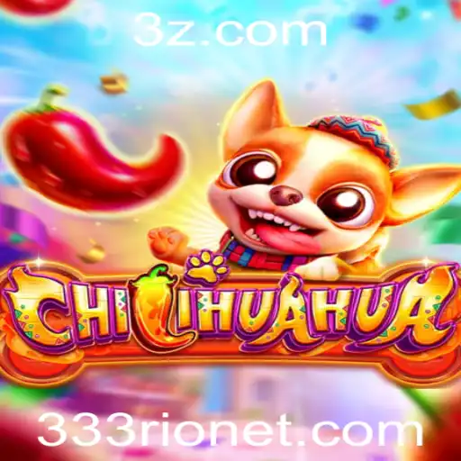 CHILIHUAHUA: O Jogo que Conquista Novos Desafios com 333rio.net